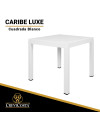 MESA CARIBE LUXE CUADRADA.